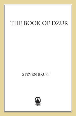 [Vlad Taltos 10] • The Book of Dzur · Dzur · Jhegaala